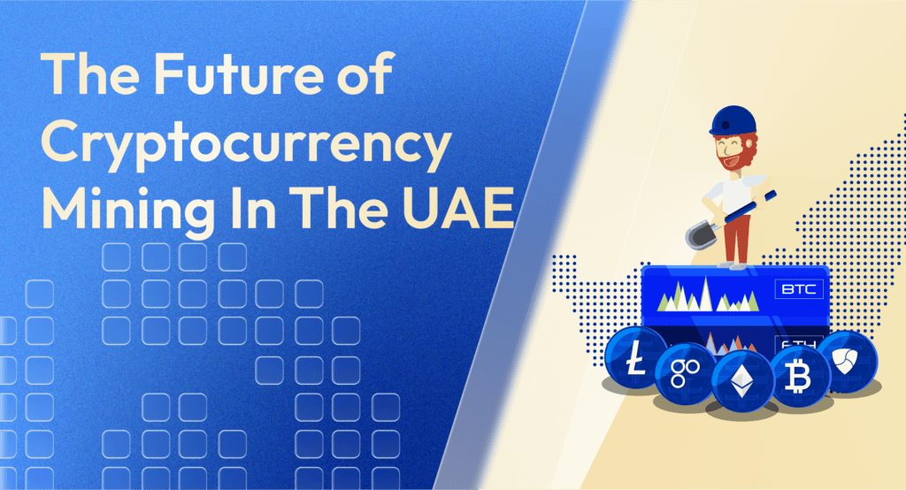 future of crypto mining in UAE